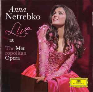 Anna Netrebko - Live At The Metropolitan Opera album cover