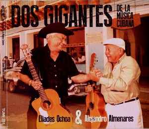 Eliades Ochoa - Dos Gigantes De La Musica Cubana album cover