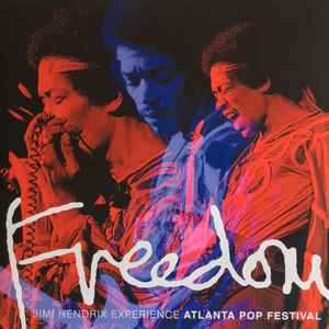 The Jimi Hendrix Experience - Freedom: Atlanta Pop Festival