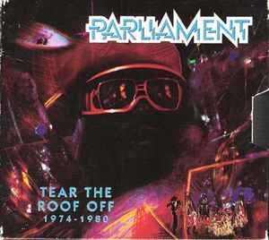 Parliament - Tear The Roof Off (1974-1980) album cover