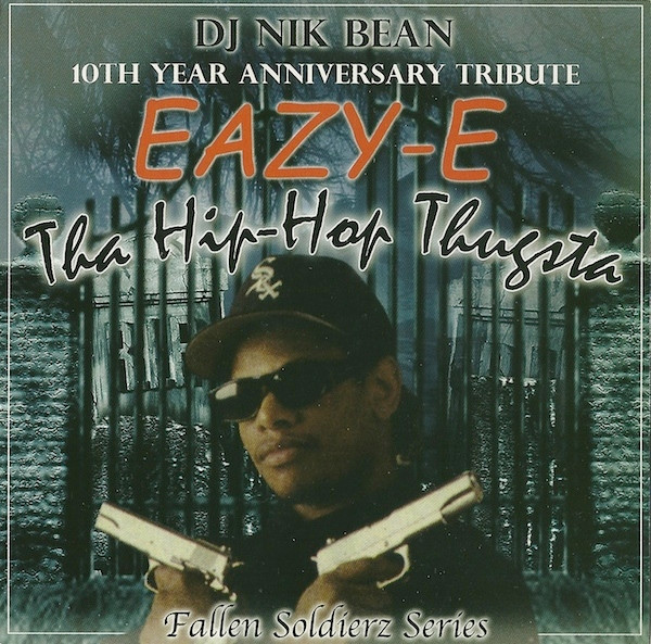 DJ Nik Bean presents Eazy-E – Tha Hip-Hop Thugsta (2006, CDr