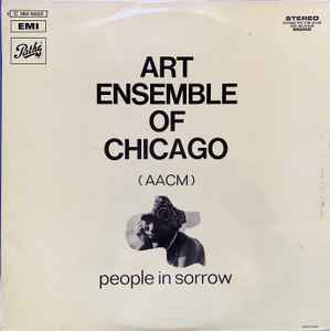 Art Ensemble Of Chicago (AACM) – People In Sorrow (1969, Black