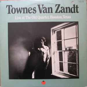 Townes Van Zandt - Live At The Old Quarter, Houston, Texas album cover