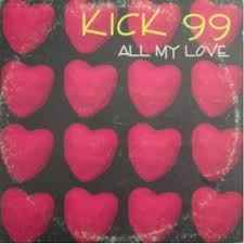 Portada de album Kick 99 - All My Love