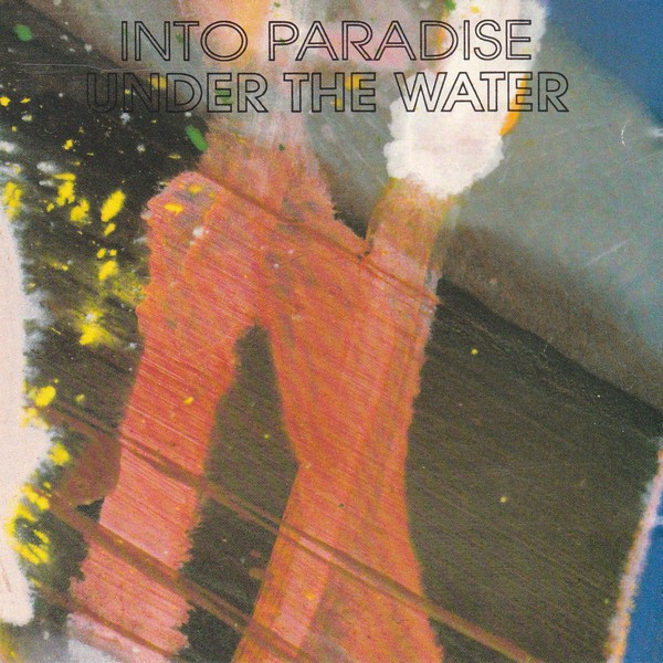【CD】Into Paradise – Under The Water