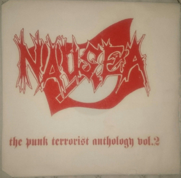 Nausea – The Punk Terrorist Anthology Vol.2 (2005, Yellow Ink