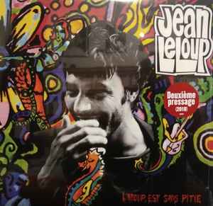 Jean Leloup - L'Amour Est Sans Pitié
