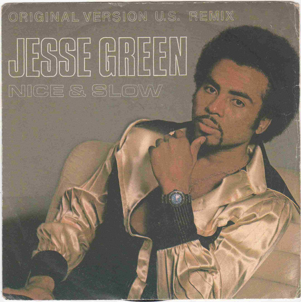 Jesse Green – Nice & Slow (Original Version U.S. Remix) (1982 