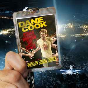 Dane Cook - Rough Around The Edges: Live From Madison Square Garden