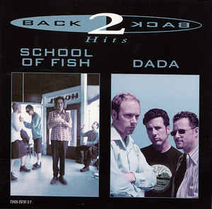 baixar álbum School Of Fish Dada - Back 2 Back Hits