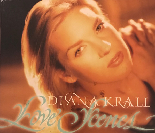 Diana Krall - Love Scenes | Releases | Discogs