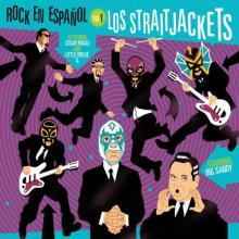 Los Straitjackets - Rock En Español Vol. 1