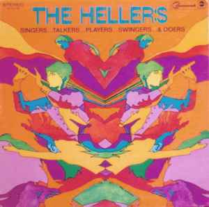 Singers…Talkers…Players…Swingers… & Doers - The Hellers