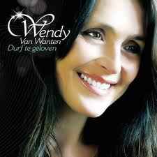 Wendy Van Wanten - Durf Te Geloven album cover