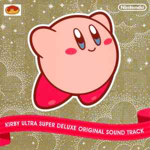 Jun Ishikawa – Kirby Ultra Super Deluxe Original Sound Track = 星