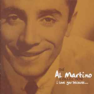 Al Martino - I Love You Because ... The Al Martino Collection album cover