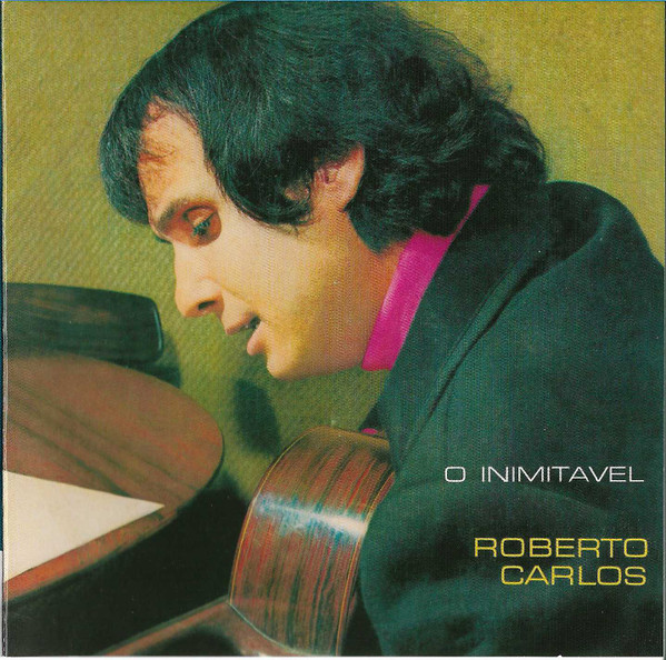 Roberto Carlos - O Inimitável | Releases | Discogs