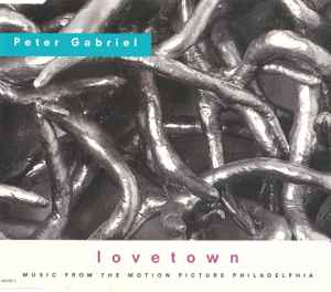 Peter Gabriel - Lovetown (Music From The Motion Picture Philadelphia)