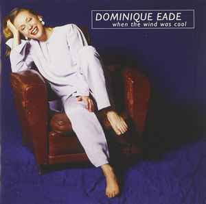 Dominique Eade - When The Wind Was Cool  album cover