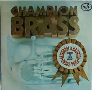 The Brighouse And Rastrick Brass Band – Champion Brass (1971, Vinyl) -  Discogs