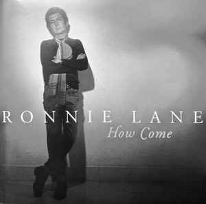 Ronnie Lane - How Come album cover