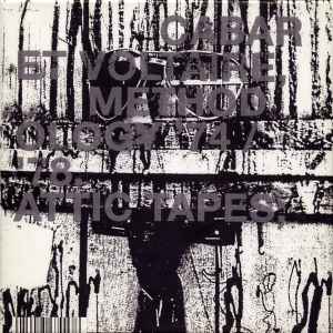 Cabaret Voltaire - Methodology '74 / '78. Attic Tapes; album cover