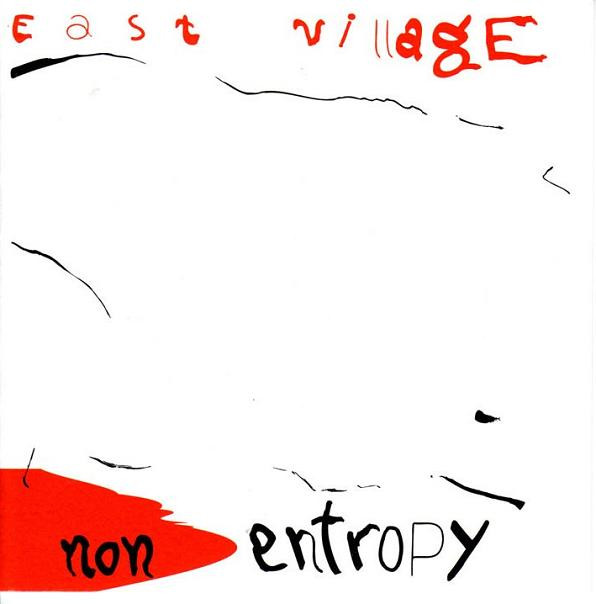 télécharger l'album East Village - Non Entropy