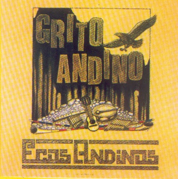 【限定品質保証】Ecos Andinos - Grito Andino 洋楽
