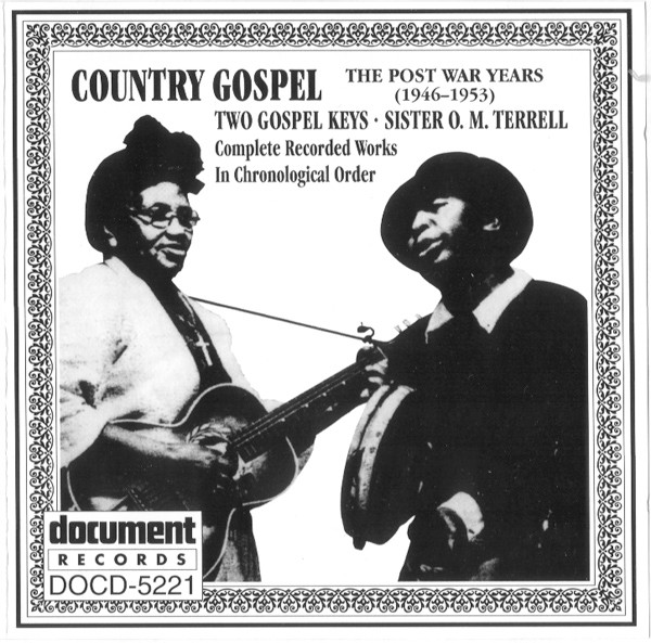 lataa albumi Two Gospel Keys Sister O M Terrell - Country Gospel The Post War Years 1946 1953