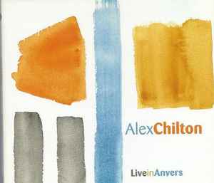 Alex Chilton - Live In Anvers album cover