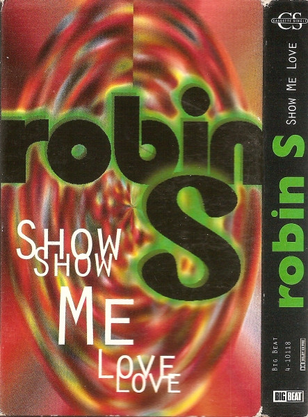 Robin S.: Show Me Love (Music Video 1993) - IMDb