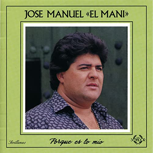 Album herunterladen Jose Manuel El Mani - Porque Es Lo Mio