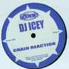 DJ Icey - Chain Reaction / Low Tide