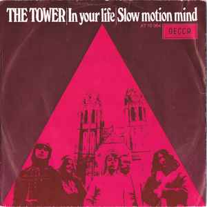 The Tower - In Your Life / Slow Motion Mind