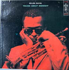 Miles Davis – 'Round About Midnight (1957, Vinyl) - Discogs