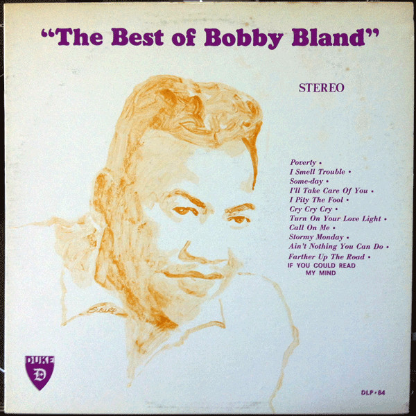 Bobby Bland – The Best Of Bobby Bland (Vinyl) - Discogs