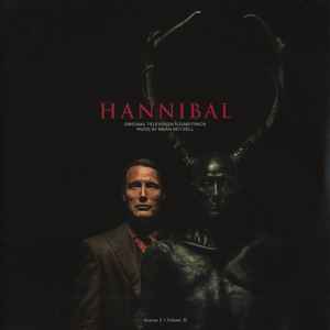 Hannibal: Season I - Volume II (Original Television Soundtrack) - Brian Reitzell