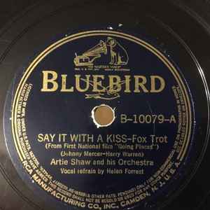 Artie Shaw And His Orchestra - Say It With A Kiss / It Took A Million Years album cover