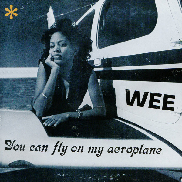 Wee – You Can Fly On My Aeroplane (2008, Vinyl) - Discogs