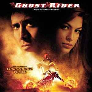 Ghost Rider (Original Motion Picture Soundtrack) - Christopher Young