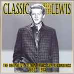 Cover of Classic Jerry Lee Lewis - The Definitive Edition Of His Sun Recordings 1956-1963 (Incl. Unissued Performances), , Box Set