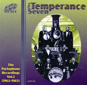 The Temperance Seven - The Parlophone Recordings Vol. 2 (1962-1965) album cover