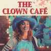 Leah Voysey - The Clown Café