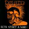 The Exploited - Let's Start A War... ...Said Maggie One Day