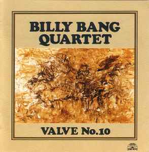 Valve No.10 - Billy Bang Quartet