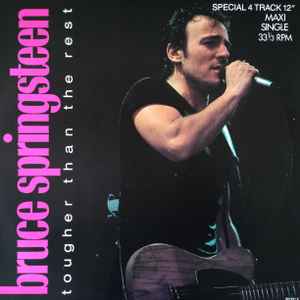 Bruce Springsteen – Tougher Than The Rest (1988, Vinyl) - Discogs