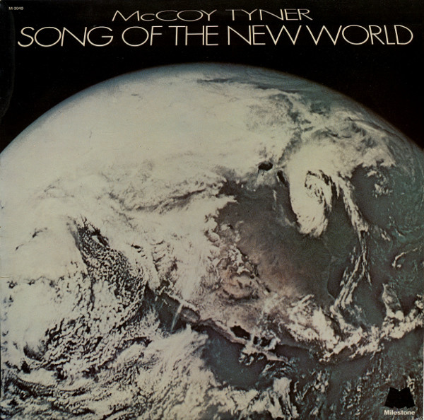 McCoy Tyner – Song Of The New World (1973, Vinyl) - Discogs