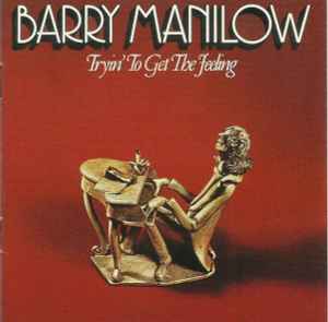 Barry Manilow - Tryin' To Get The Feeling album cover