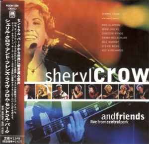 Sheryl Crow And Friends – Live From Central Park (1999, CD) - Discogs