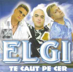 ELGI - Te Caut Pe Cer album cover